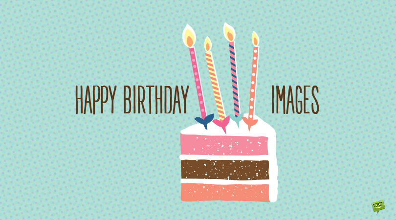 300+ Great Happy Birthday Images for Free Download & Sharing