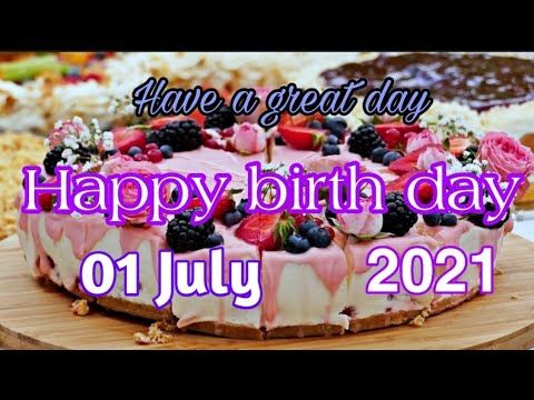 1 July 2021 Happy Birthday song||whatsapp status - YouTube