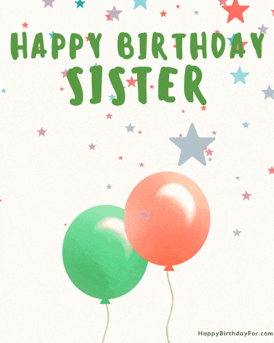 27 Happy Birthday Sister GIFs Free Download Funny Images 40