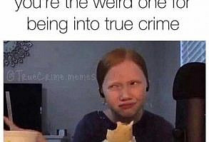 28 True Crime Memes - Funny Gallery