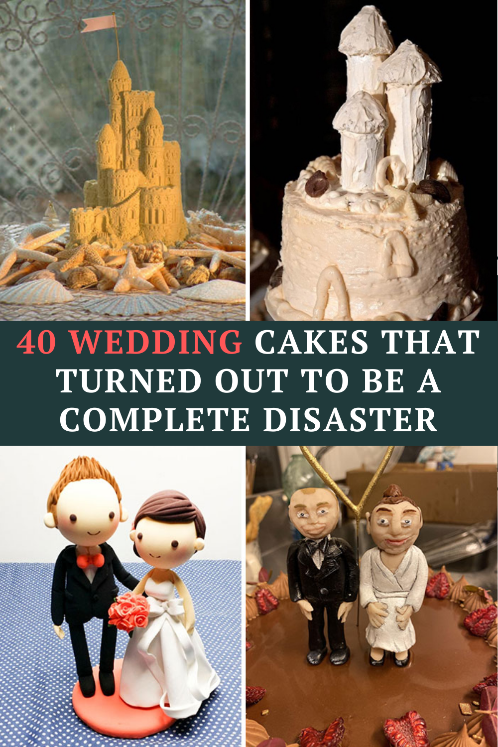 Here are 40 wedding cakes that people wish they could forget.