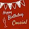 Happy Birthday, cousin!