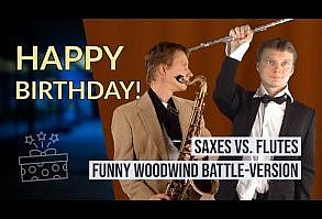Happy Birthday! Funny Battle Version Saxophone vs. Flute - YouTube