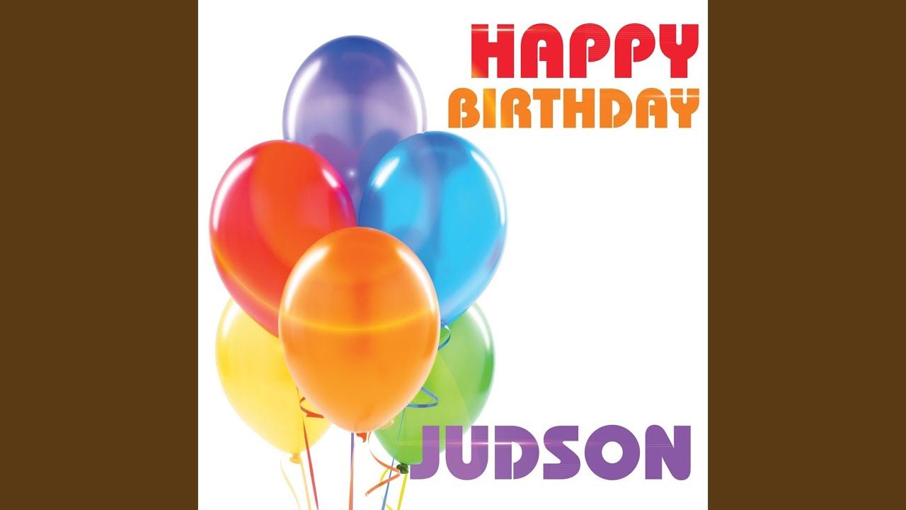 Happy Birthday Judson