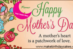 Write your name on Happy Mothers Day Greeting Card images and share it with your mother on Mother’s Day to show your love and care for your mother.