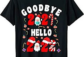 Happy New Year 2022 New Years Eve Goodbye 2021 Family T Shirt Shipping from the US. Easy 30 day return policy, 100% cotton, Double-needle neck, sleeves and hem; Roomy Unisex Fit.