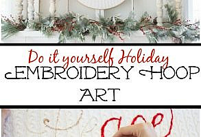 How to make your own Holiday Embroidery Hoop art - The Lilypad Cottage