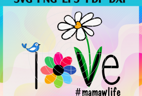 Love mamaw life svg, mothers day svg, mother svg, mom svg, nana svg, mimi svg, mama svg, mommy svg, mother gift, mother shirt,