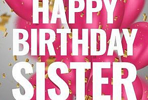 Pink Birthday Balloon Card for Sister: Your sister's birthday is here again, a wonderful opportunity to reach out in a special way. This whimsical birthday card brings your best wishes for a happy birthday, complete with festive and colorful pink balloons and gold confetti, perfect for getting the party started. Even if you can't be there to celebrate with her, this sweet greeting will let her know you're thinking of her on her special day!