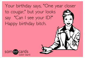 Your birthday says,