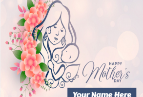 Write your name on mothers day cards images and share it with your mother on Mother’s Day to show your love and care for your mother.
