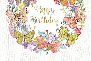 Birthday Card Butterfly Wreath Pictura USA Outside Text: Happy BirthdayInside Text: May happiness flourish today! Refinements: Foil 0012.61280
