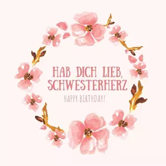 101(+) wundervolle Geburtstagswünsche für deine Schwester