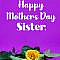 This mother's day 2021 don’t forget to say Happy Mother’s Day to your sister who is an amazing sister and mom. Check out our lists of Mother’s Day greetings for a sister and send them to your sweet sister.