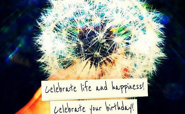 Celebrate life and happiness!  Celebrate your birthday!  Celebrate that God gives all this to you! -- Religious #BirthdayWishes