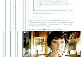 I've been reading so many Sherlock puns and seeing so many Sherlock GIFs, I thinks that's gonna be my next show to watch.