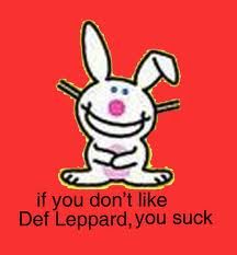 You Betcha!!  Def Leppard