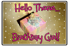 hello there birthday girl - animated image