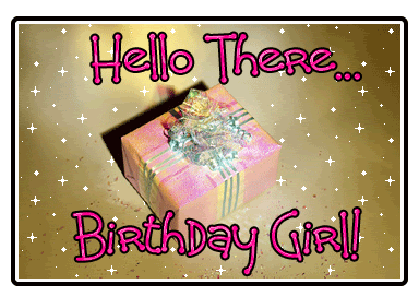 hello there birthday girl - animated image