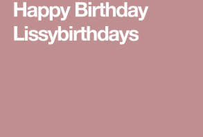 Happy Birthday Lissybirthdays