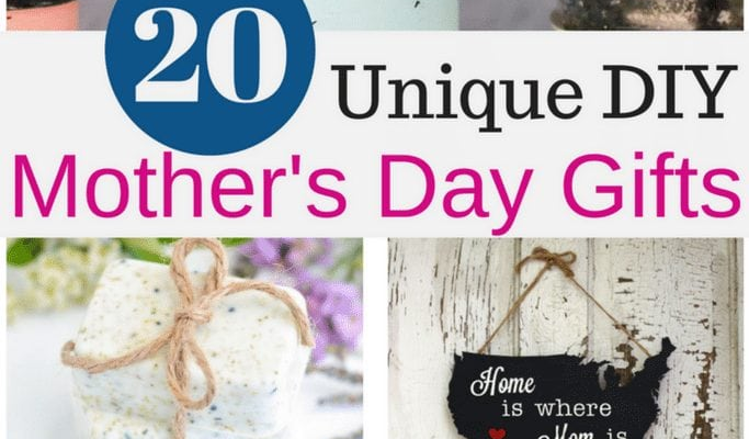 20 Unique DIY Mother's Day Gift Ideas She'll Treasure