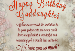 Happy Birthday, Goddaughter! When we accepted the invitation to be your godparents, we never could have imaged what a wonderful and rewarding job it would turn out to be. We love you so much!