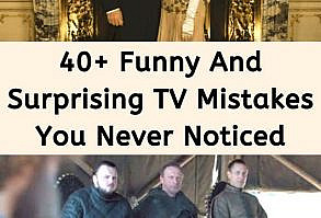 40+ Funny And Surprising TV Mistakes You Never Noticed