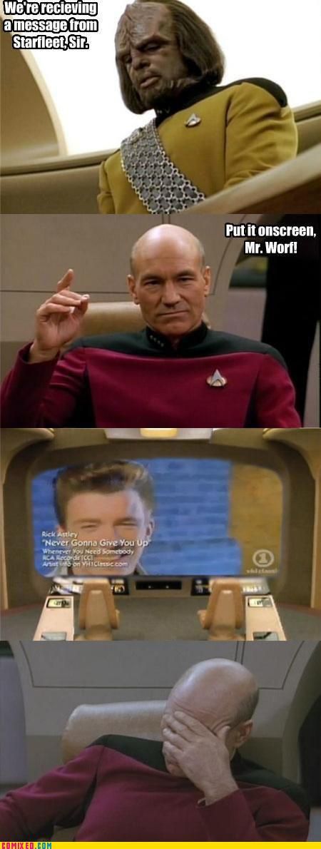 Captain Picard just got Rickrolled.