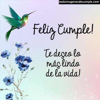🎂Imágenes de cumpleaños con colibrí o picaflor ❤️