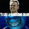 Even when people call you a handsome shark.