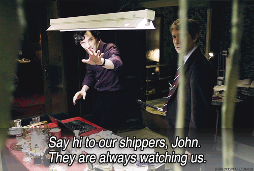 Not a shipper but I am always watching them!