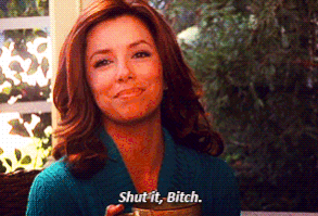 29 Hilarious Gabrielle Solis Quotes From Desperate Housewives. @Courtney Flynn