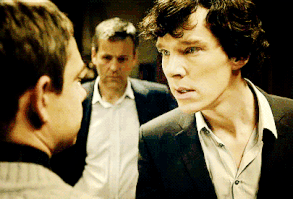 Sherlock’s face when he realizes he’s hurt John. (gif) Too many feels!! And important to remember that he's only known John for about a day